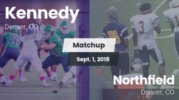 Matchup: Kennedy  vs. Northfield  2018