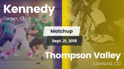 Matchup: Kennedy  vs. Thompson Valley  2018