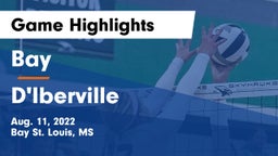 Bay  vs D'Iberville  Game Highlights - Aug. 11, 2022