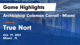 Archbishop Coleman Carroll - Miami vs True Nort Game Highlights - Oct. 19, 2023