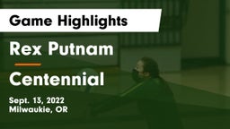 Rex Putnam  vs Centennial Game Highlights - Sept. 13, 2022