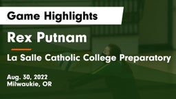 Rex Putnam  vs La Salle Catholic College Preparatory Game Highlights - Aug. 30, 2022