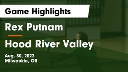 Rex Putnam  vs Hood River Valley  Game Highlights - Aug. 30, 2022