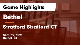 Bethel  vs Stratford  Stratford CT Game Highlights - Sept. 22, 2021