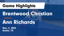 Brentwood Christian  vs Ann Richards  Game Highlights - Nov. 3, 2023