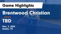 Brentwood Christian  vs TBD Game Highlights - Dec. 2, 2023
