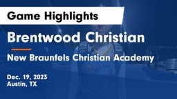 Brentwood Christian  vs New Braunfels Christian Academy Game Highlights - Dec. 19, 2023