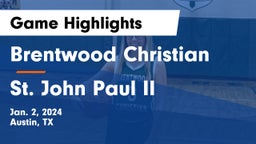 Brentwood Christian  vs St. John Paul II  Game Highlights - Jan. 2, 2024