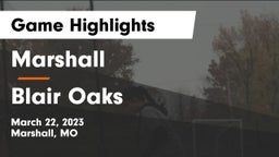 Marshall  vs Blair Oaks  Game Highlights - March 22, 2023