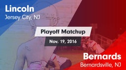 Matchup: Lincoln  vs. Bernards  2016