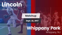 Matchup: Lincoln  vs. Whippany Park  2017