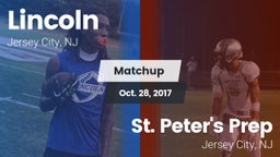 Matchup: Lincoln  vs. St. Peter's Prep  2017
