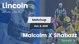 Matchup: Lincoln  vs. Malcolm X Shabazz   2018