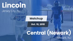 Matchup: Lincoln  vs. Central (Newark)  2018