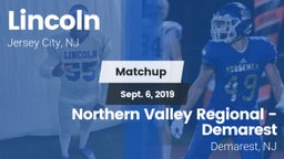Matchup: Lincoln  vs. Northern Valley Regional -Demarest 2019