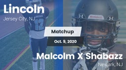 Matchup: Lincoln  vs. Malcolm X Shabazz   2020