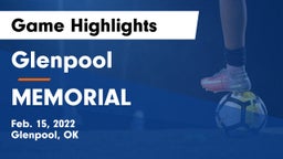 Glenpool  vs MEMORIAL Game Highlights - Feb. 15, 2022