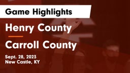 Henry County  vs Carroll County  Game Highlights - Sept. 28, 2023