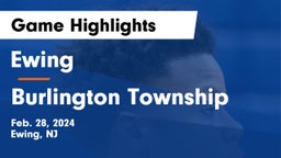 Ewing  vs Burlington Township  Game Highlights - Feb. 28, 2024