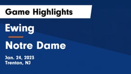 Ewing  vs Notre Dame  Game Highlights - Jan. 24, 2023