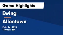 Ewing  vs Allentown  Game Highlights - Feb. 24, 2023