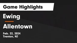 Ewing  vs Allentown  Game Highlights - Feb. 22, 2024