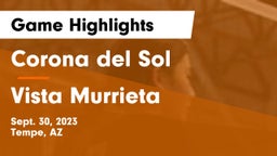 Corona del Sol  vs Vista Murrieta  Game Highlights - Sept. 30, 2023