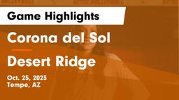 Corona del Sol  vs Desert Ridge  Game Highlights - Oct. 25, 2023