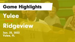 Yulee  vs Ridgeview  Game Highlights - Jan. 25, 2022