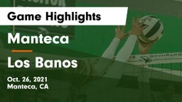 Manteca  vs Los Banos Game Highlights - Oct. 26, 2021