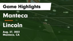 Manteca  vs Lincoln Game Highlights - Aug. 27, 2022