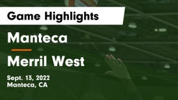 Manteca  vs Merril West Game Highlights - Sept. 13, 2022
