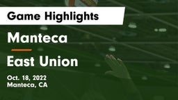 Manteca  vs East Union  Game Highlights - Oct. 18, 2022
