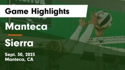 Manteca  vs Sierra Game Highlights - Sept. 30, 2023