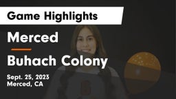 Merced  vs Buhach Colony  Game Highlights - Sept. 25, 2023