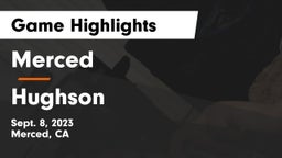 Merced  vs Hughson  Game Highlights - Sept. 8, 2023