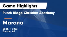 Pusch Ridge Christian Academy  vs Marana  Game Highlights - Sept. 1, 2022