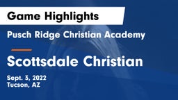 Pusch Ridge Christian Academy  vs Scottsdale Christian Game Highlights - Sept. 3, 2022