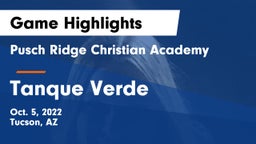 Pusch Ridge Christian Academy  vs Tanque Verde  Game Highlights - Oct. 5, 2022