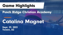 Pusch Ridge Christian Academy  vs Catalina Magnet  Game Highlights - Sept. 29, 2022