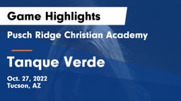 Pusch Ridge Christian Academy  vs Tanque Verde  Game Highlights - Oct. 27, 2022