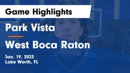 Park Vista  vs West Boca Raton  Game Highlights - Jan. 19, 2023