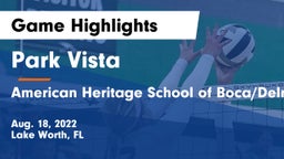 Park Vista  vs American Heritage School of Boca/Delray Game Highlights - Aug. 18, 2022