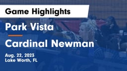 Park Vista  vs Cardinal Newman   Game Highlights - Aug. 22, 2023