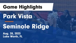 Park Vista  vs Seminole Ridge  Game Highlights - Aug. 28, 2023