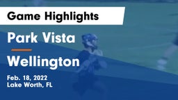Park Vista  vs Wellington  Game Highlights - Feb. 18, 2022