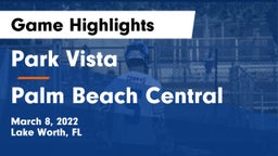 Park Vista  vs Palm Beach Central  Game Highlights - March 8, 2022