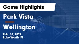 Park Vista  vs Wellington  Game Highlights - Feb. 16, 2023