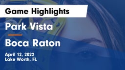 Park Vista  vs Boca Raton  Game Highlights - April 12, 2022