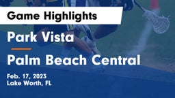 Park Vista  vs Palm Beach Central  Game Highlights - Feb. 17, 2023